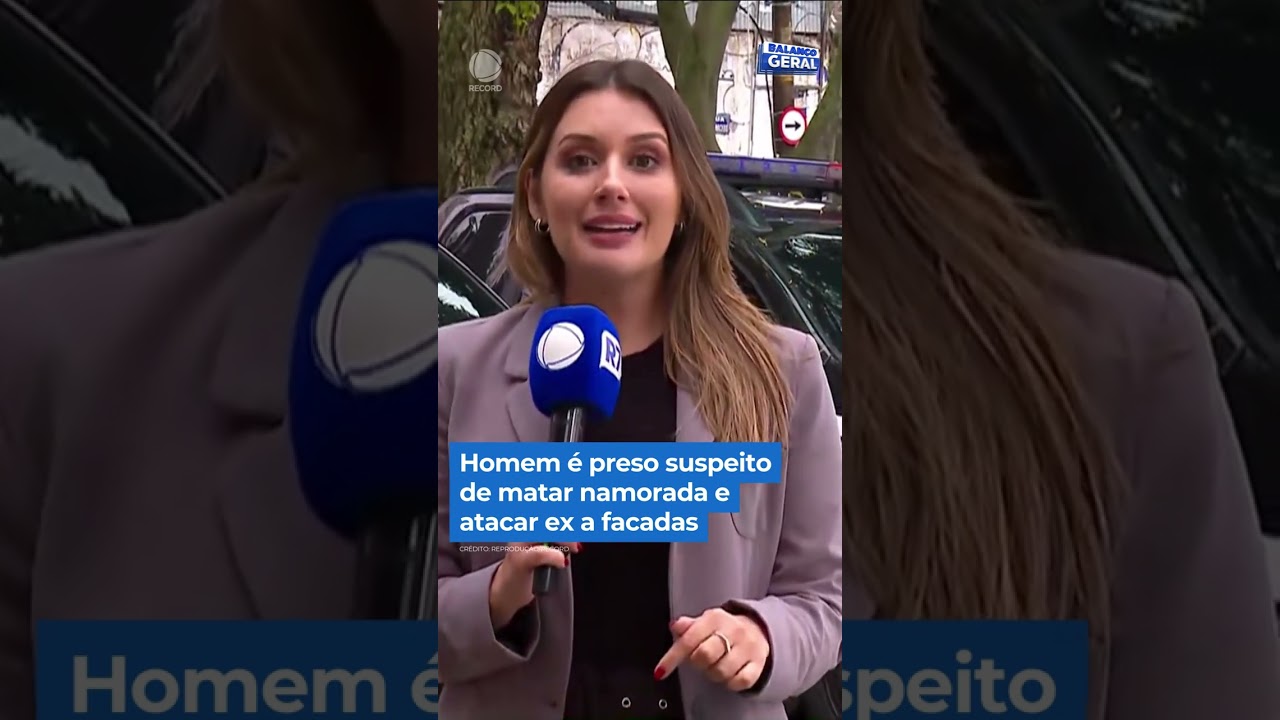 Homem &eacute; preso suspeito de matar namorada e atacar ex a facadas. #Balan&ccedil;oGeral #Shorts