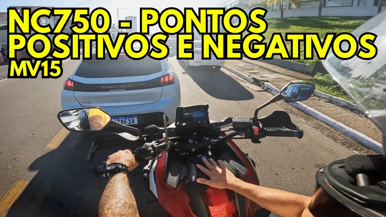 MV15 -  Honda NC750x   Pontos positivos e negativos