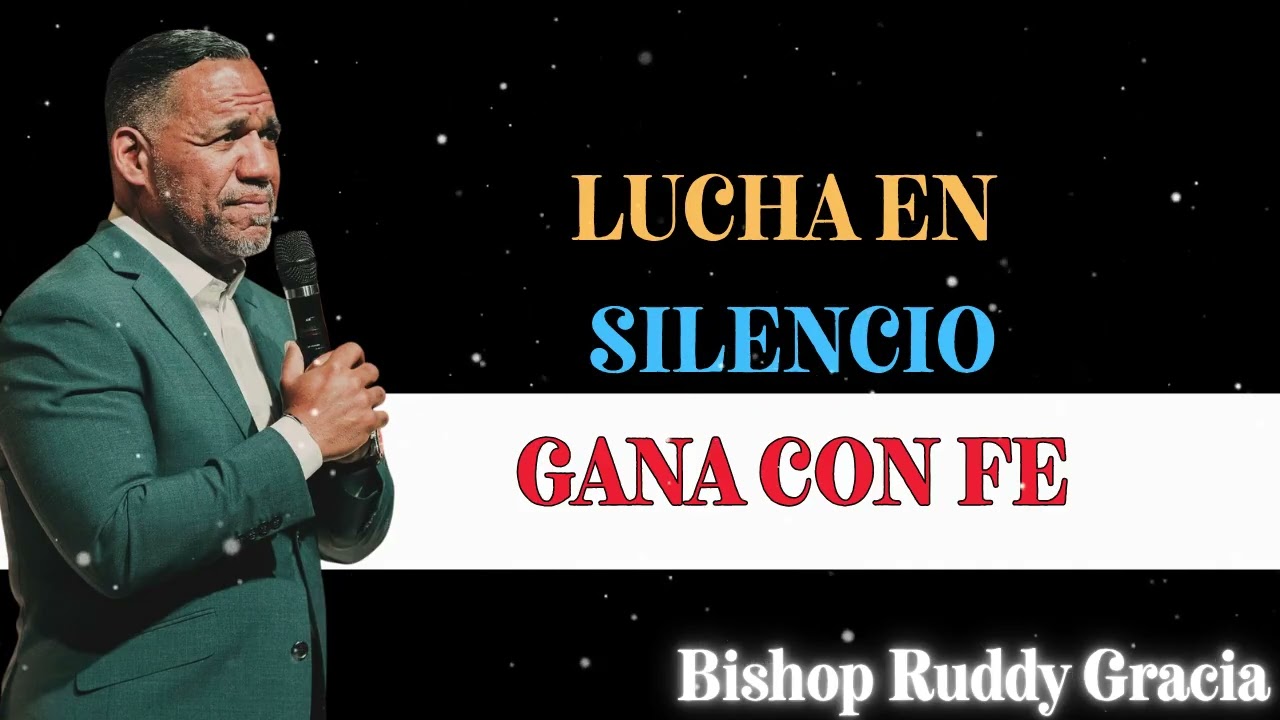 Peleando en la Quietud  La Fuerza de los que Confían en Dios - Bishop Ruddy Gracia