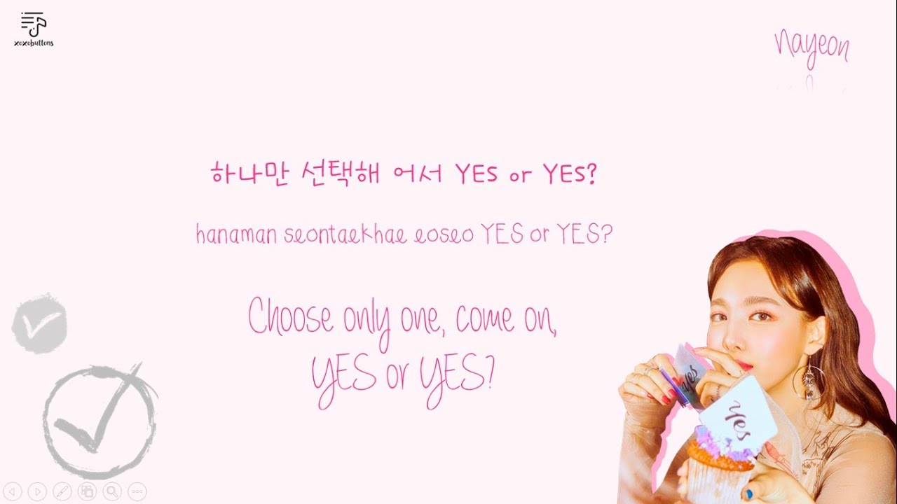 TWICE 트와이스 - YES or YES Color-Coded-Lyrics Han l Rom l Eng 가사 by xoxobuttons