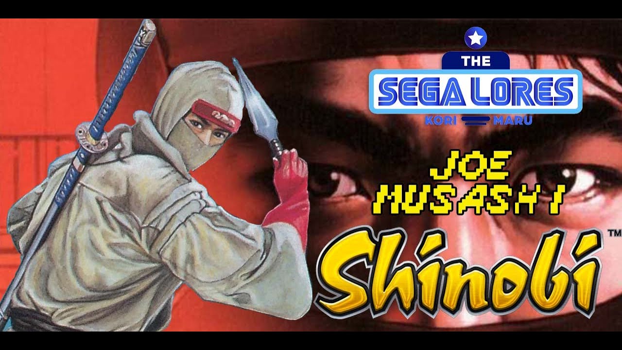 The SEGA Lores: Joe Musashi (Shinobi)