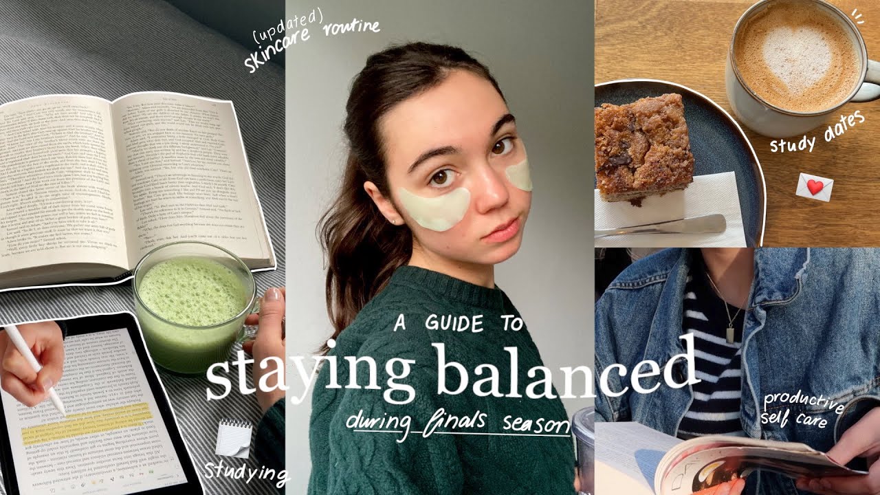 HOW TO STAY BALANCED DURING FINALS | skincare routine, productive self care habits & study dates