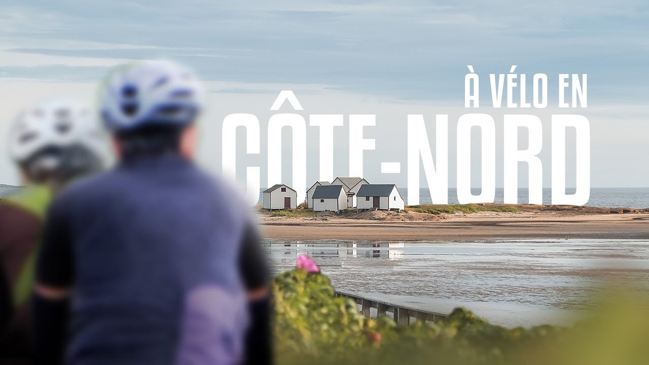 La Côte-Nord à vélo - De Tadoussac à Kegaska