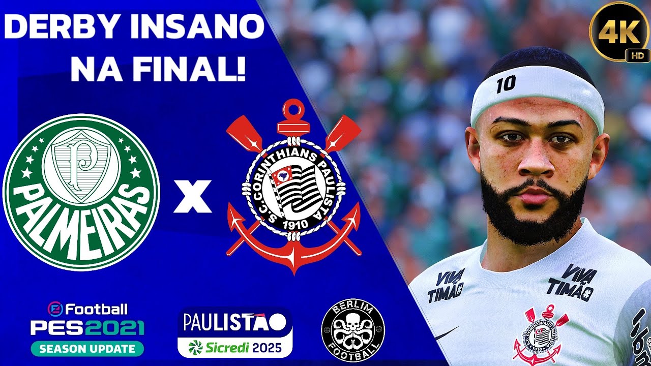 PALMEIRAS X CORINTHIANS | FINAL PAULISTÃO 2025 | PES 2021 4K60FPS REALISTA.