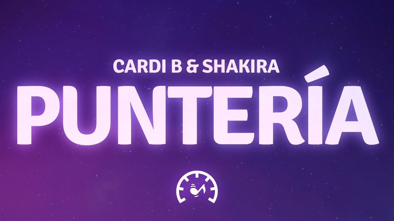 Shakira, Cardi B - Punter&iacute;a (Letra/Lyrics)