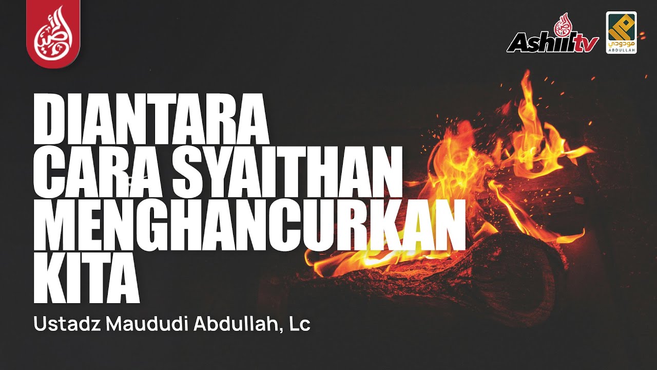🔴 [LIVE] DIANTARA CARA SYAITHAN MENGHANCURKAN KITA - Ustadz Maududi Abdullah, Lc حفظه الله