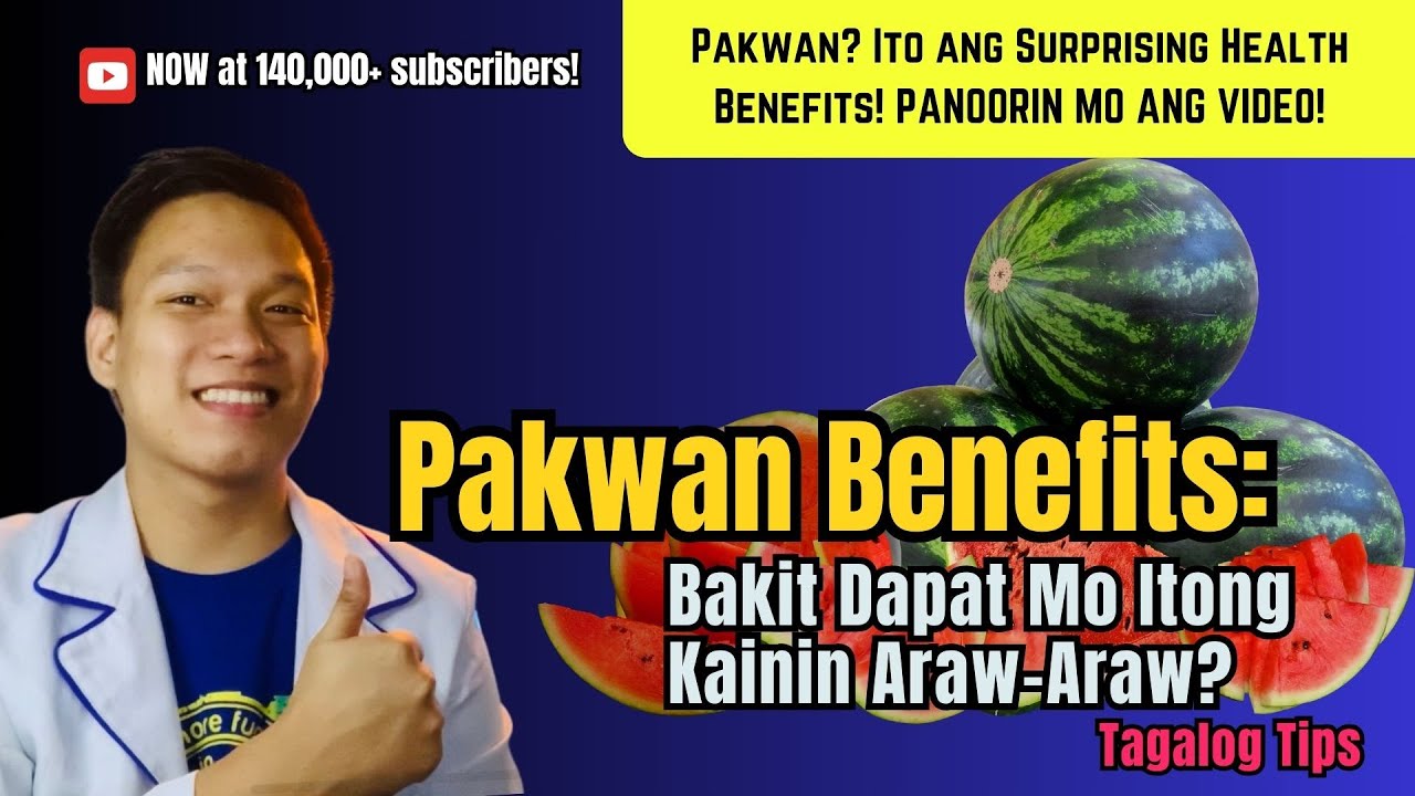 Pakwan Benefits: Bakit Dapat Mo Itong Kainin Araw-Araw?
