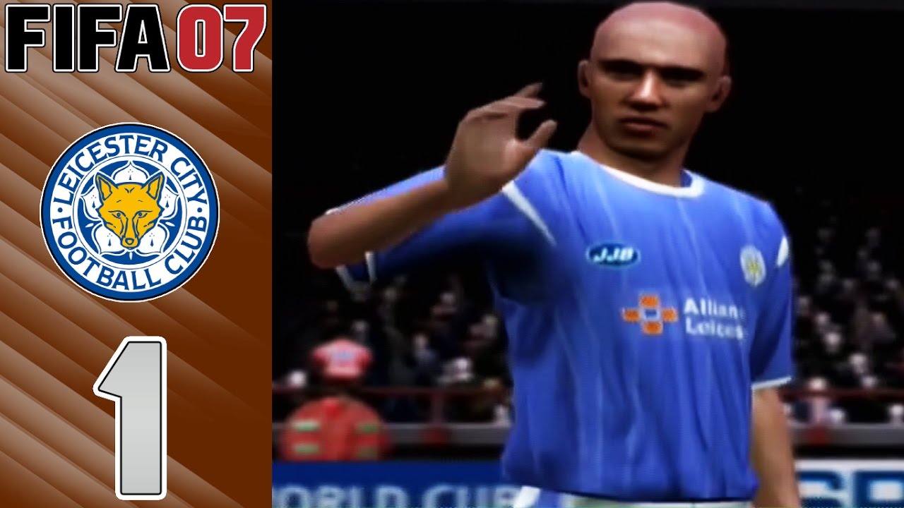 FIFA 07 - Manager Mode - Leicester City - Part 01