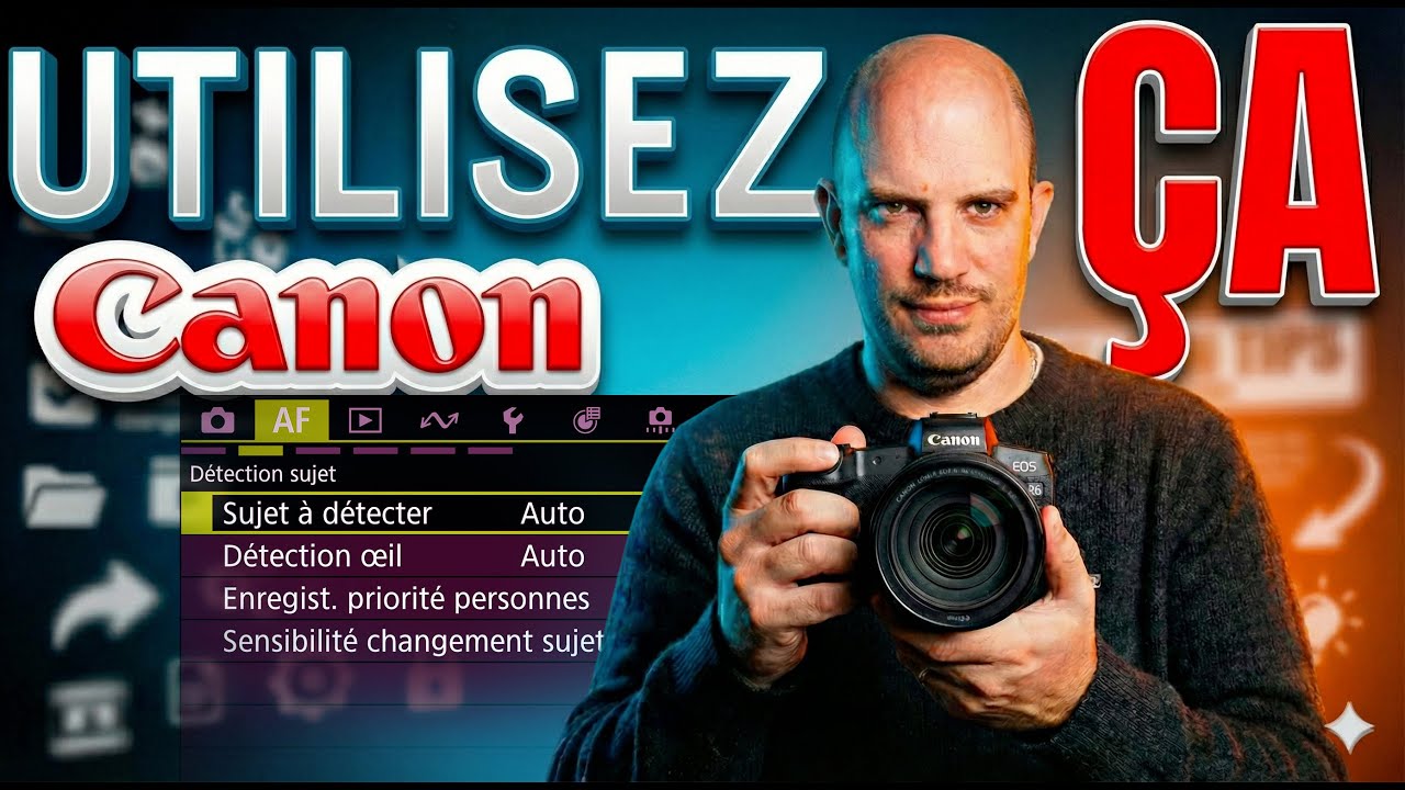Votre Canon est MAL configuré, changez ça !