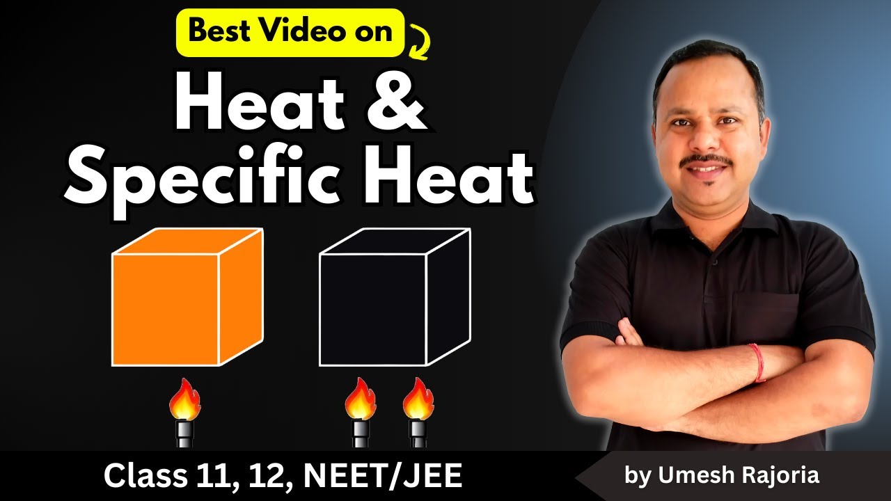 3. Heat & Specific Heat | Thermometry & Thermal Expansion | 11th Physics #neet #cbse #umeshrajoria