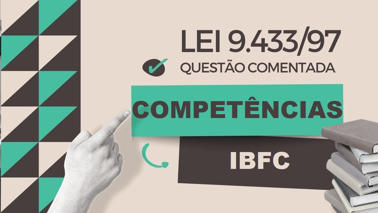 Lei 9.433/97 | Competências | Questão #11 | IBFC