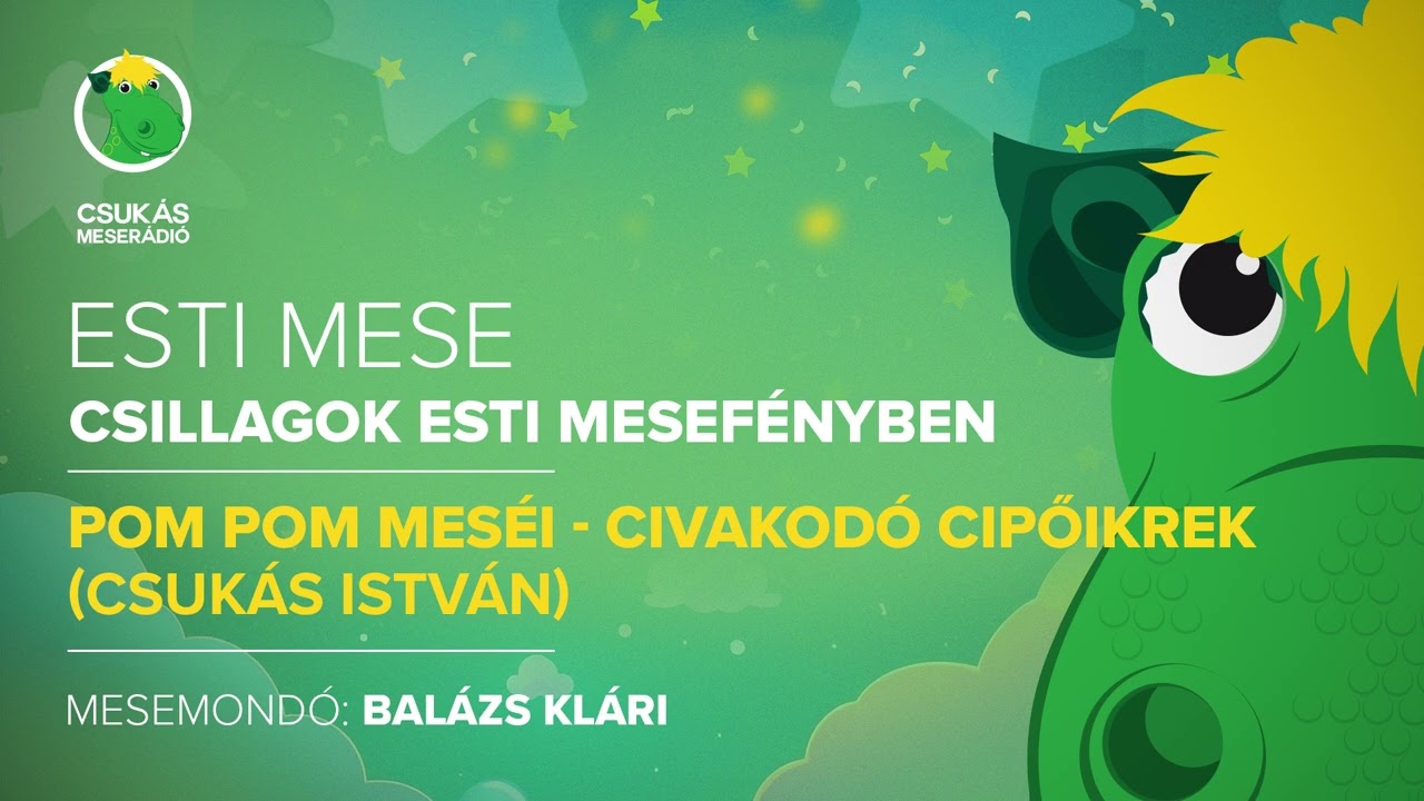 Esti mese: Pom pom meséi - Civakodó cipőikrek | Csukás Meserádió