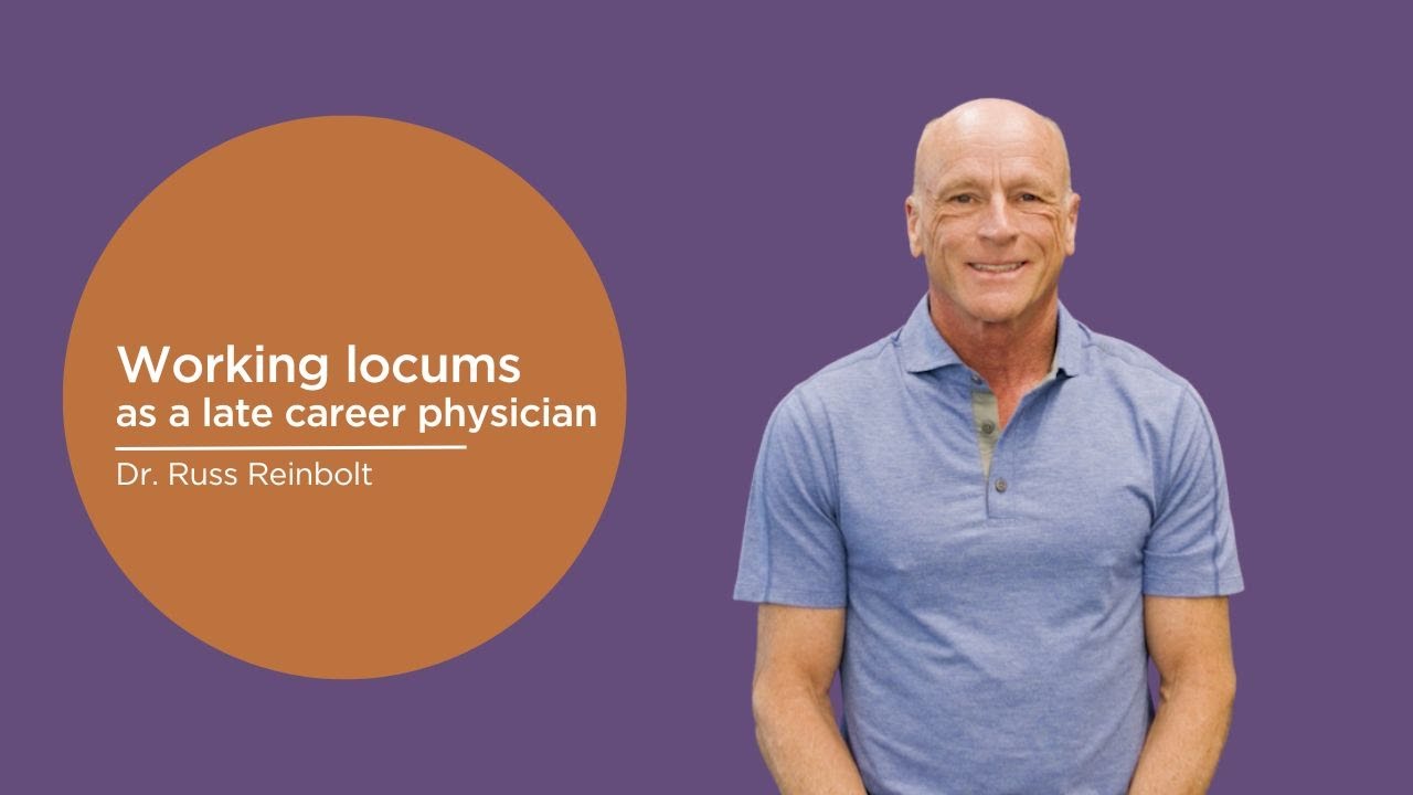 Working locums as a late career physician