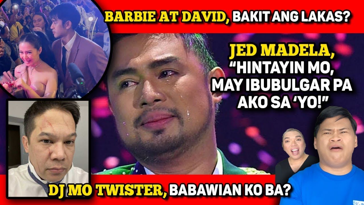 JED MADELA, BINANTAAN! 🔴 BARBIE, DAVID, ANO’NG MERON? 🔴 DJ MO, BUBUWELTAHAN KO BA NGAYON?