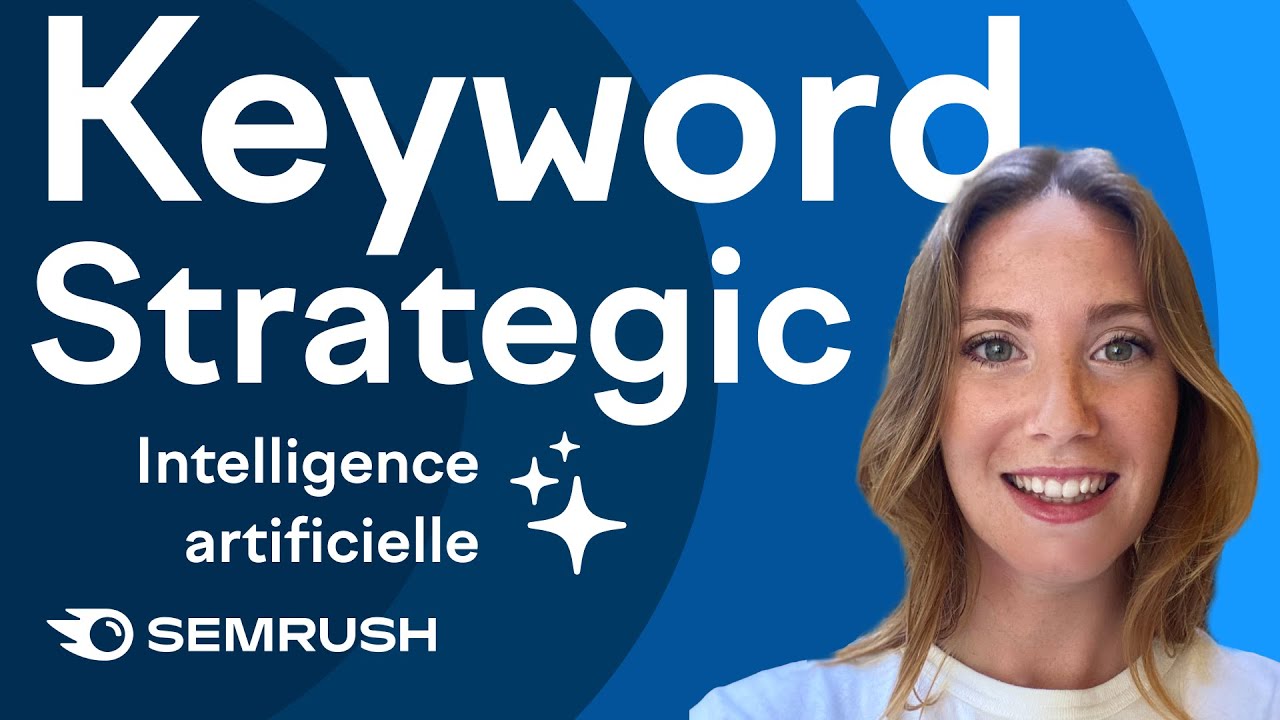 Stratégie de Mots Clés Semrush : Boostez Votre SEO en 2024
