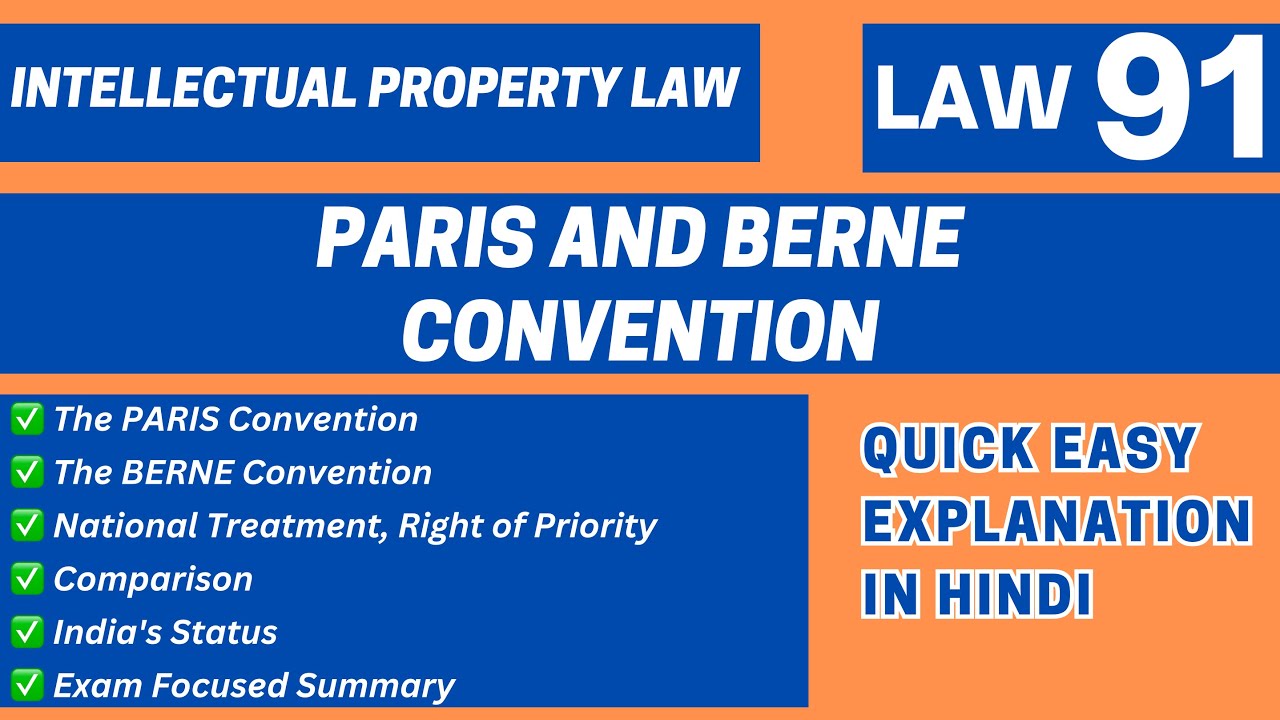 Paris & Berne Convention Explained | International IPR Law | LLB BALLB UGC NET | LAW91