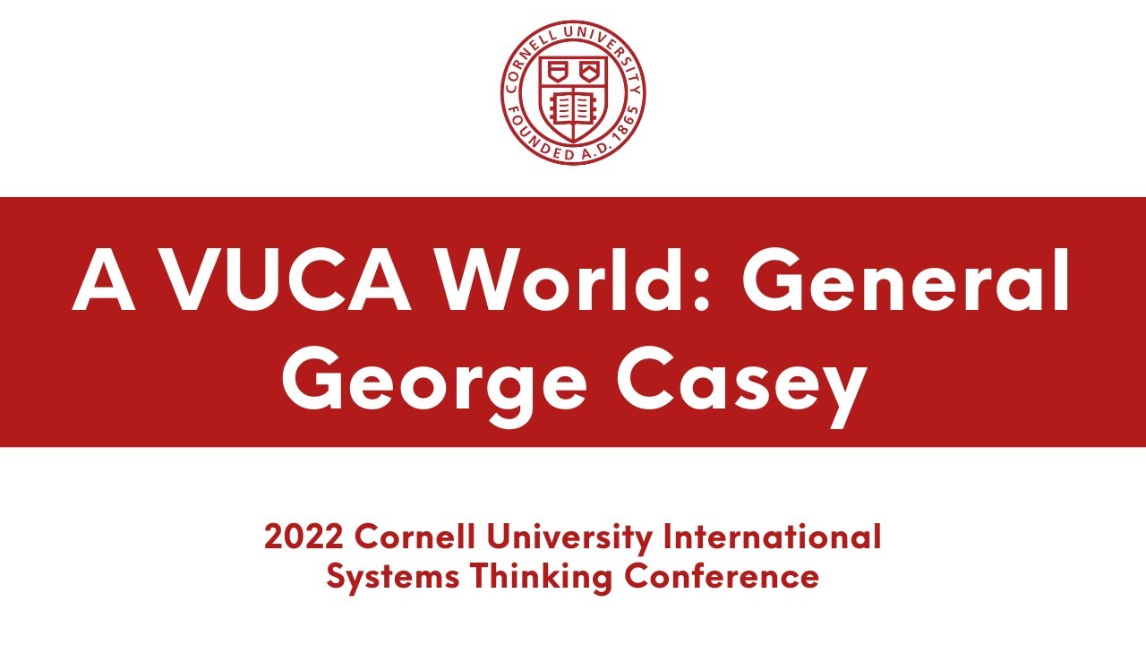 General George Casey on leadership and our VUCA world | Academic Conferences