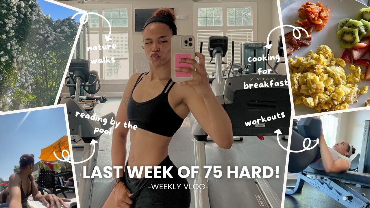 Моя ПОСЛЕДНЯЯ неделя на 75 Hard 🧃 Питание, тренировки и размышления | Еженедельный видеоблог ♡