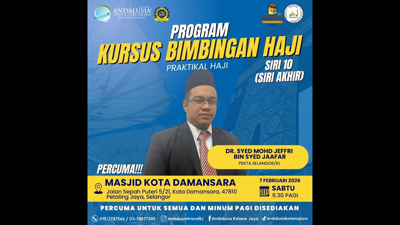 KURSUS BIMBINGAN HAJI SIRI 10 (AKHIR) : PRAKTIKAL HAJI