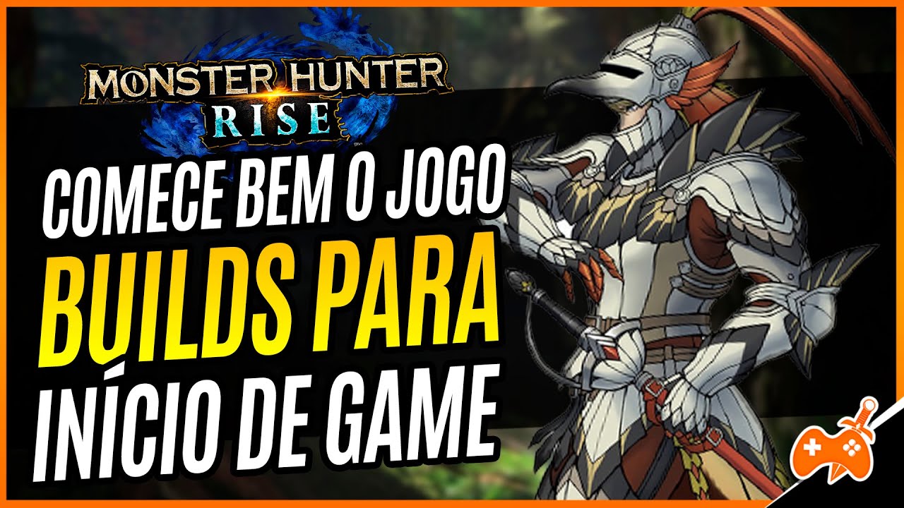 Monster Hunter Rise | Dicas para Começar BEM! BUILDS para INÍCIO de GAME [Armaduras e armas] [Dicas]