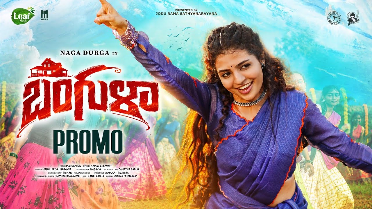 Bangula Promo Song | Madeen Sk | Madhupriya | Naga Durga | Leading Boys