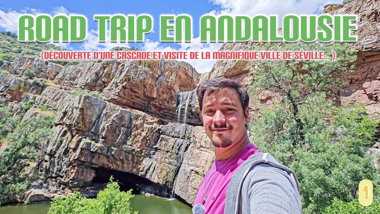 01 - Voyage à travers L'ANDALOUSIE en VAN AMÉNAGÉ (découverte d'une cascade + visite de Séville) 🇪🇸