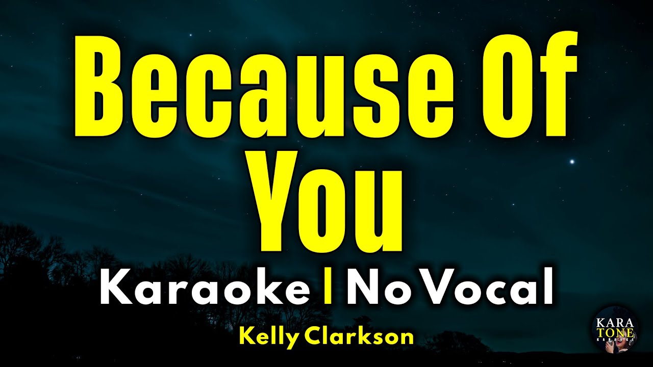 Because of You – Kelly Clarkson | Karaoke Version (No Vocals)