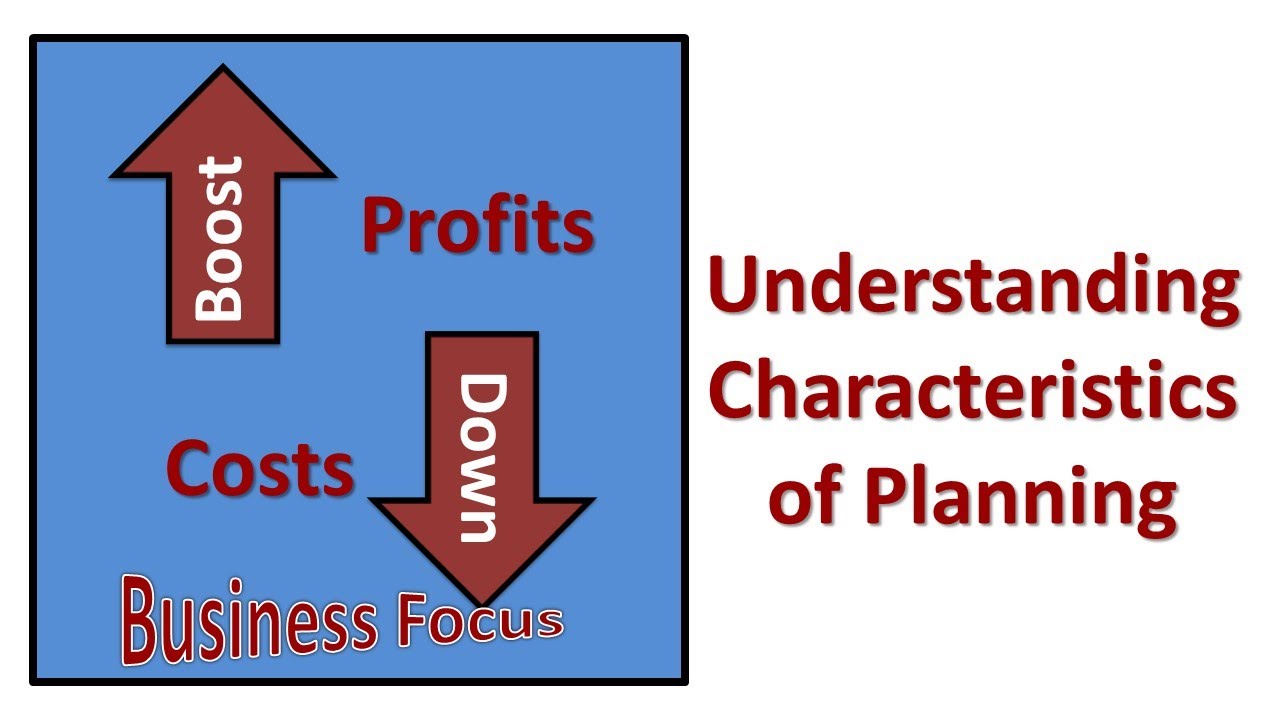 Understanding Characteristics of Planning
