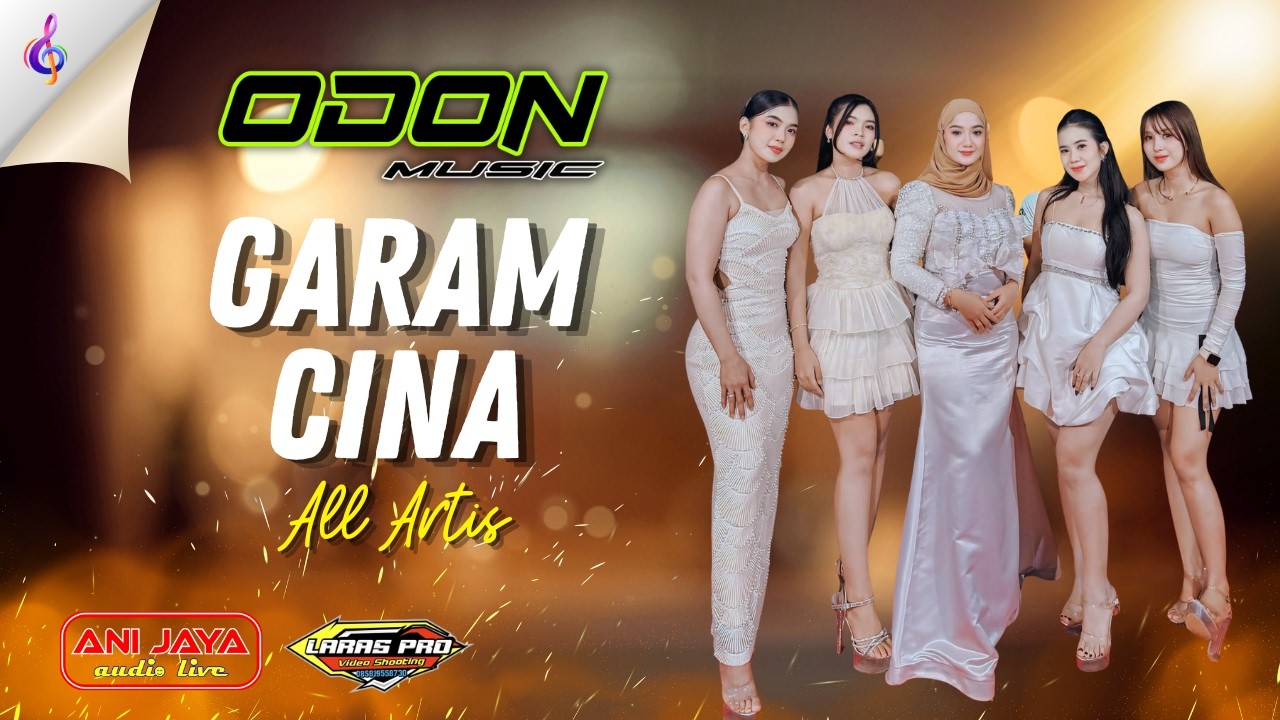 OPENING X GARAM CINA - ALL ARTIS - ODON MUSIC - ANI JAYA - LARAS PRO