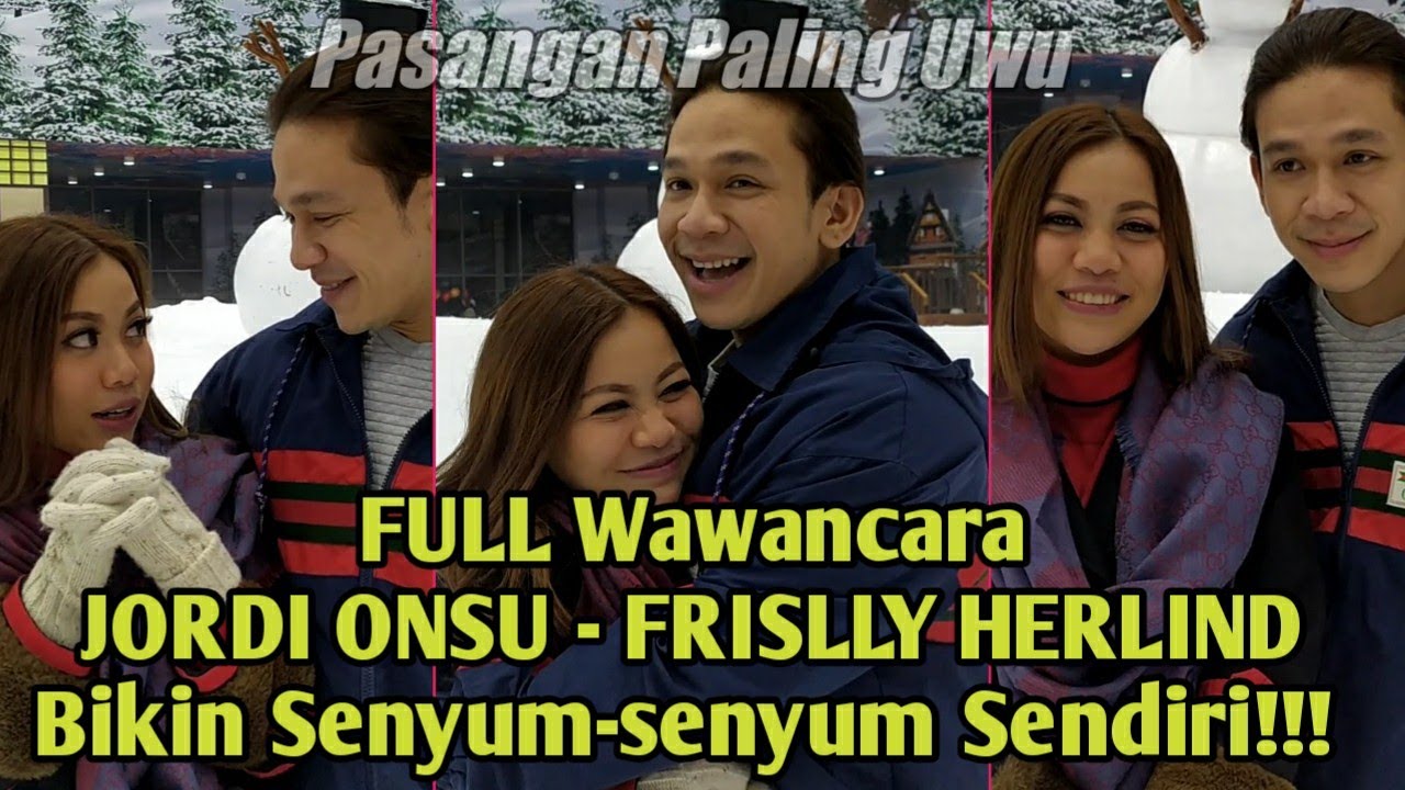 FULL Wawancara JORDI ONSU dan FRISLLY HERLIND | Bikin Senyum-senyum Sendiri!