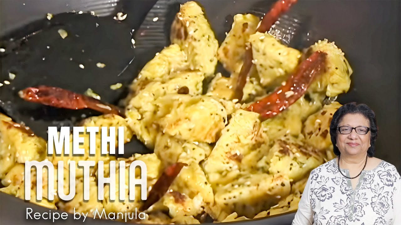 Methi Muthia Recipe | How to make Methi Muthia | Methi Muthia Steamed by Manjula