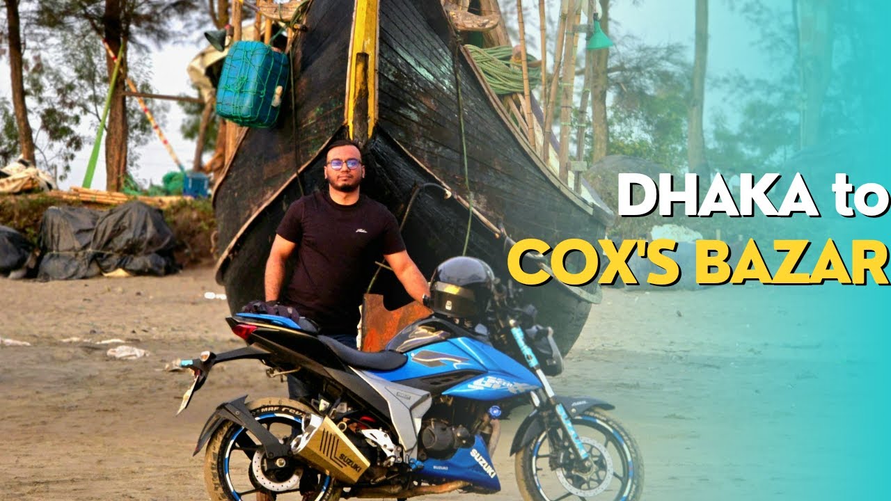 Dhaka to Cox's Bazar With My Suzuki Gixxer Fi Abs
