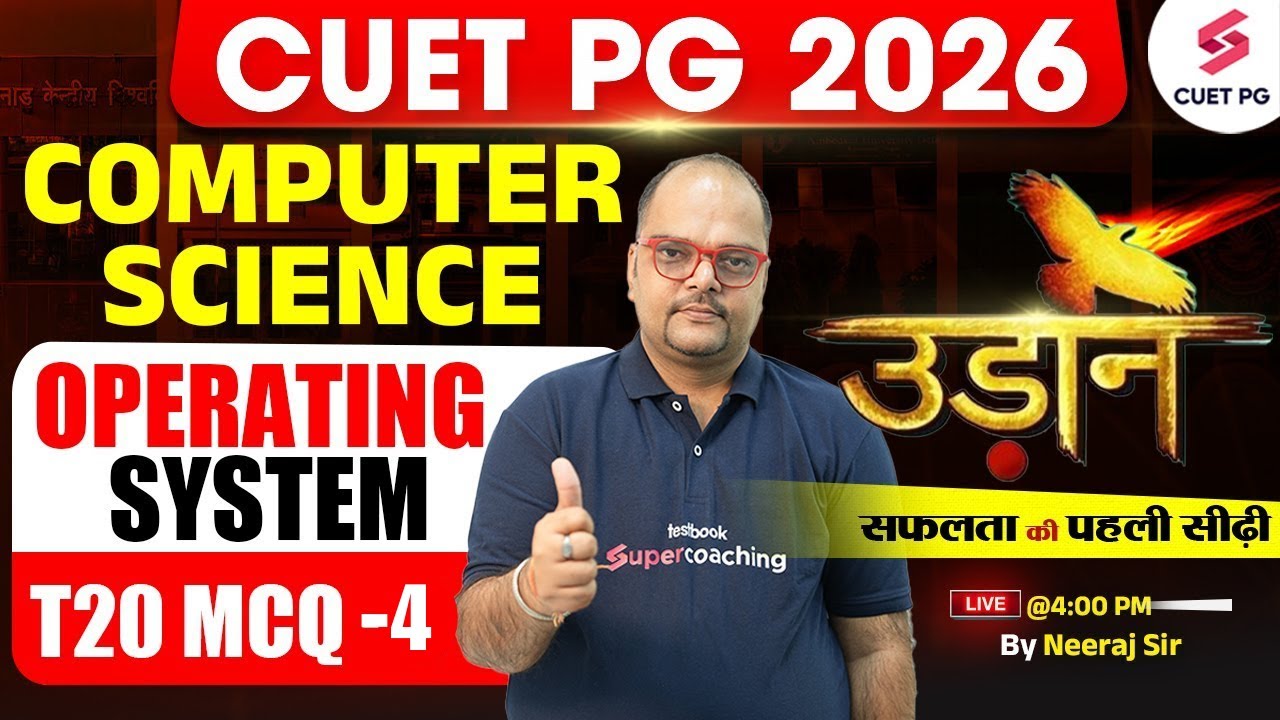 CUET PG Computer Science Preparation 2026 ( Operating System ) | By Neeraj Sir