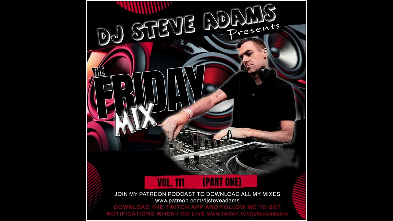 The Friday Mix Vol. 111 (Part One)