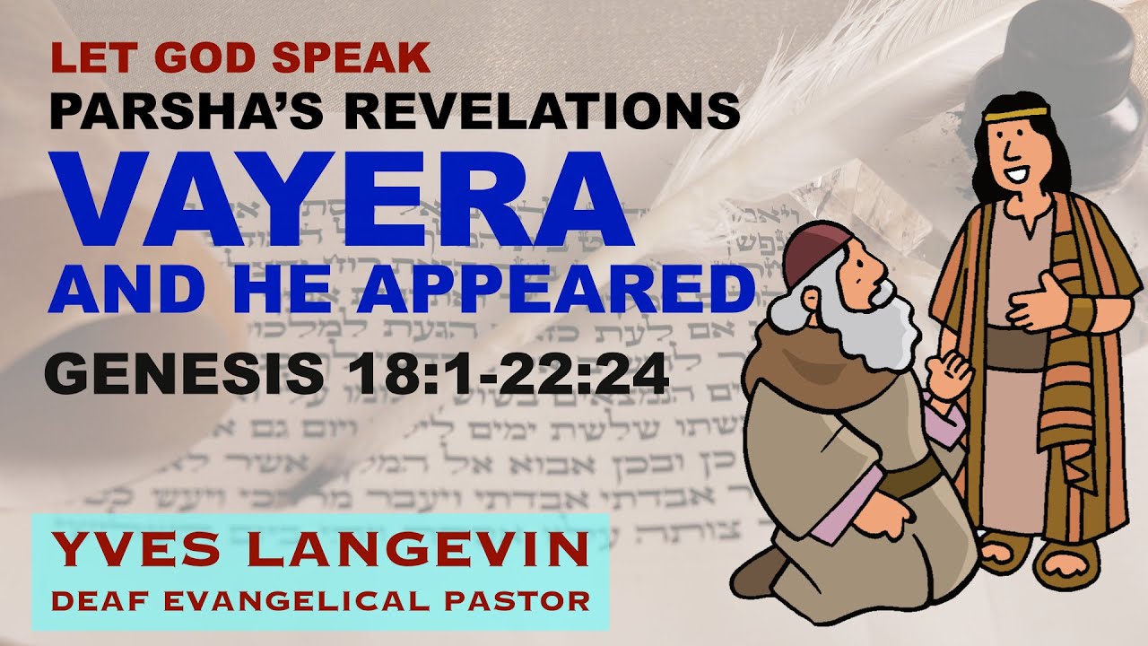 04 Parsha's Revelation - Vayera - And He Appeared