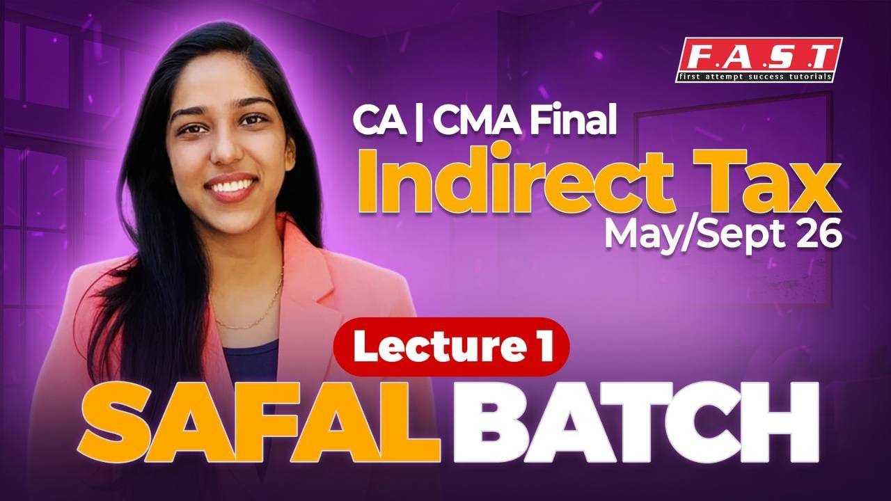 CA/CMA FINAL IDT - SAFAL Batch - May/Sept26 - Lecture 1