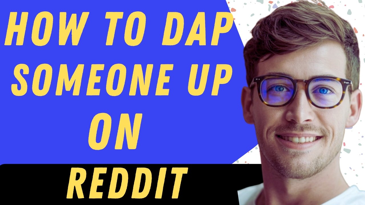 How To Dap Someone Up On Reddit - Full Guide