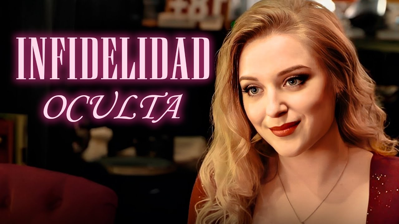 INFIDELIDAD OCULTA | PEL&Iacute;CULA COMPLETA EN ESPA&Ntilde;OL LATINO | Mundo De Series