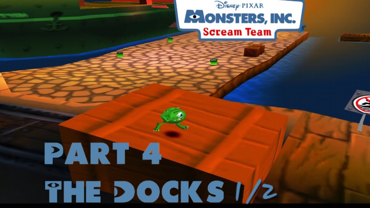 Monsters, Inc. Scream Team: Part 4: The Docks 1/2