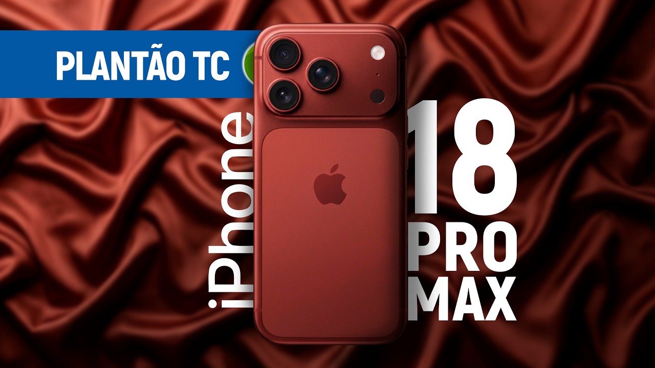 IPHONE 18 PRO MAX com C&Acirc;MERA EXCLUSIVA, XIAOMI 18 e PLAYSTATION 6 adiados | Plant&atilde;o TC