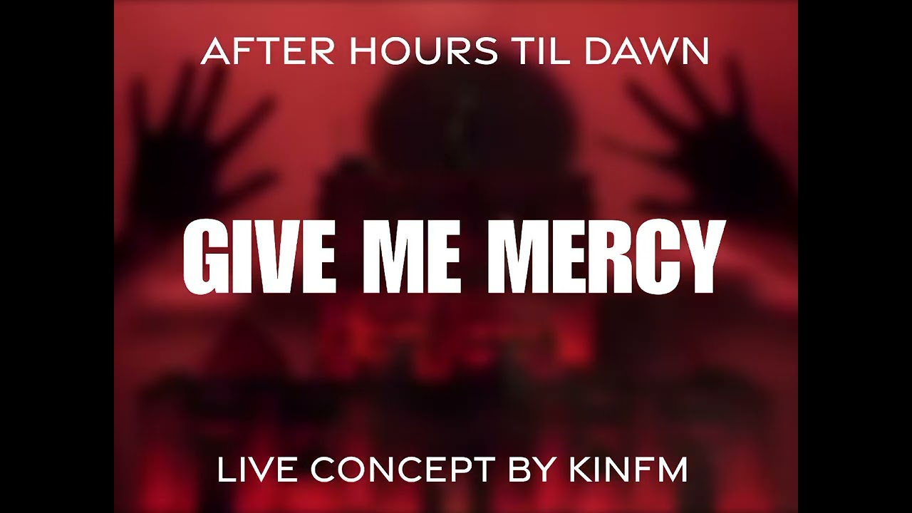 The Weeknd - Give Me Mercy (After Hours Til Dawn) [Live Vocals Concept]