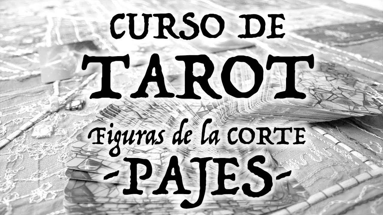CURSO de TAROT figuras de la CORTE -Pajes-