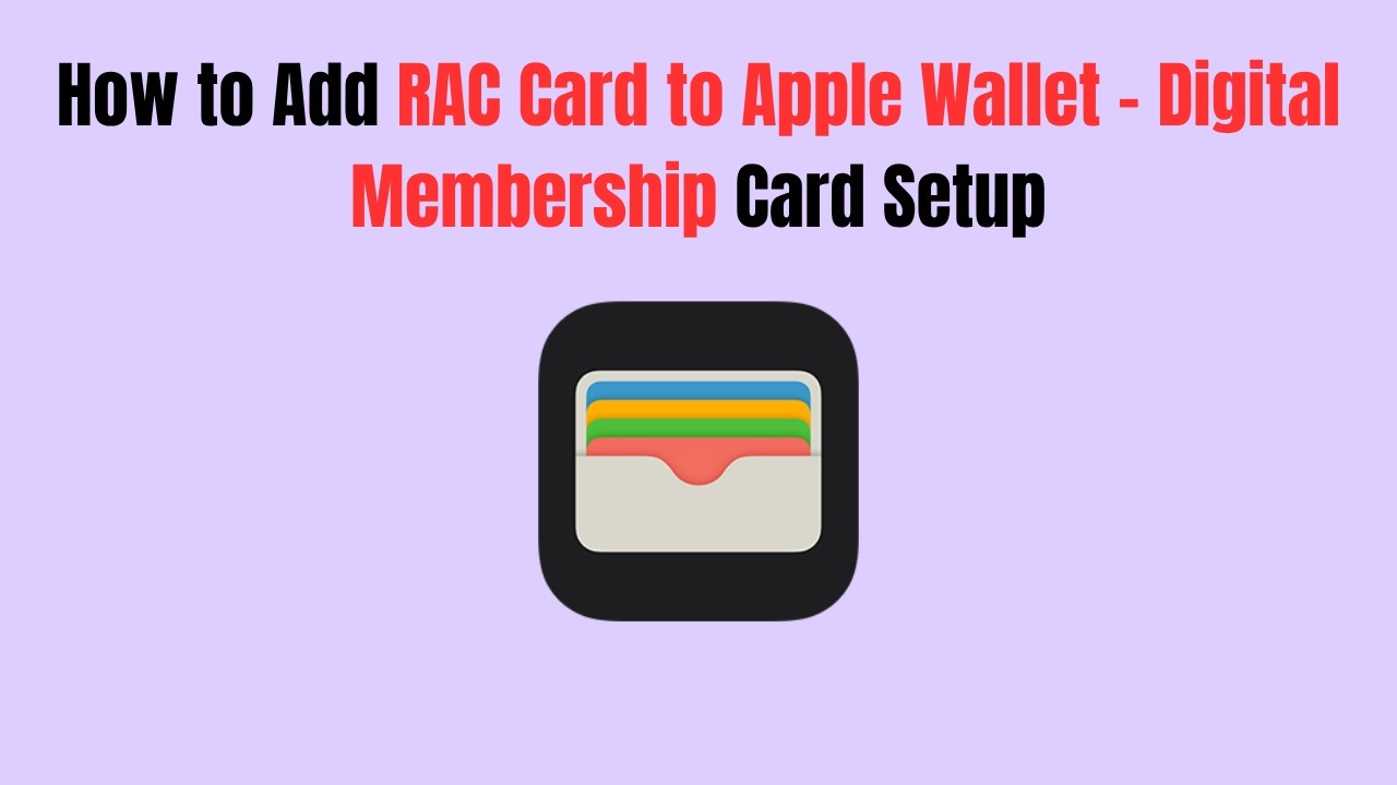 Как добавить карту RAC в Apple Wallet &mdash; настройка цифровой членской карты