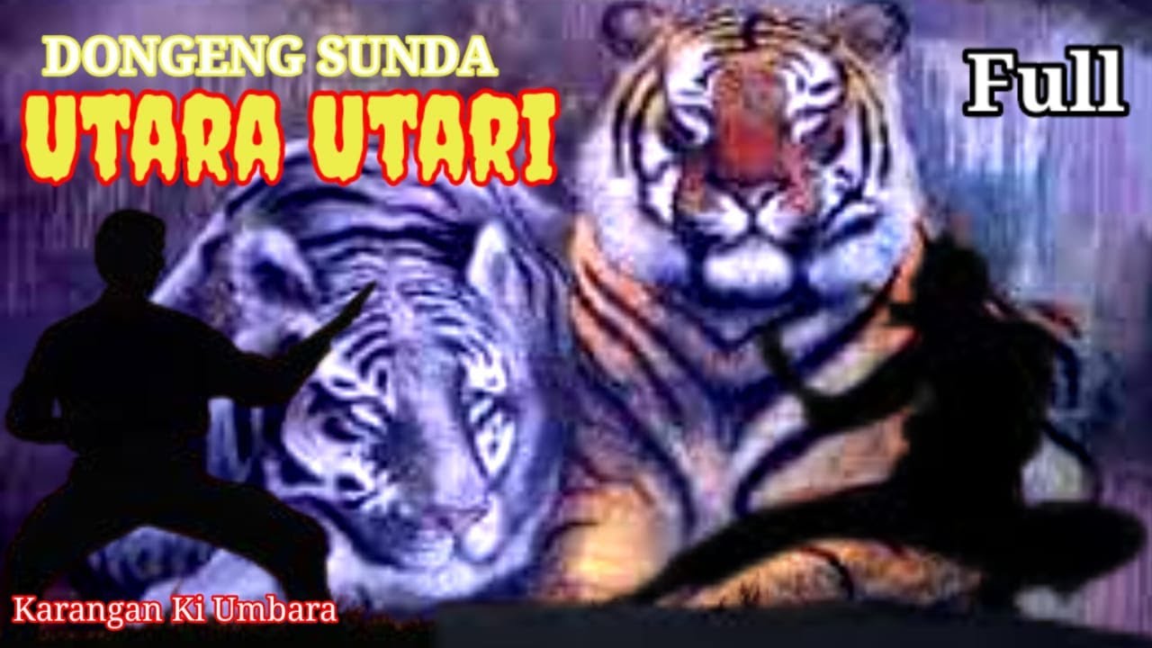 DONGENG SUNDA UTARA UTARI ( FULL ) KARANGAN KI UMABARA