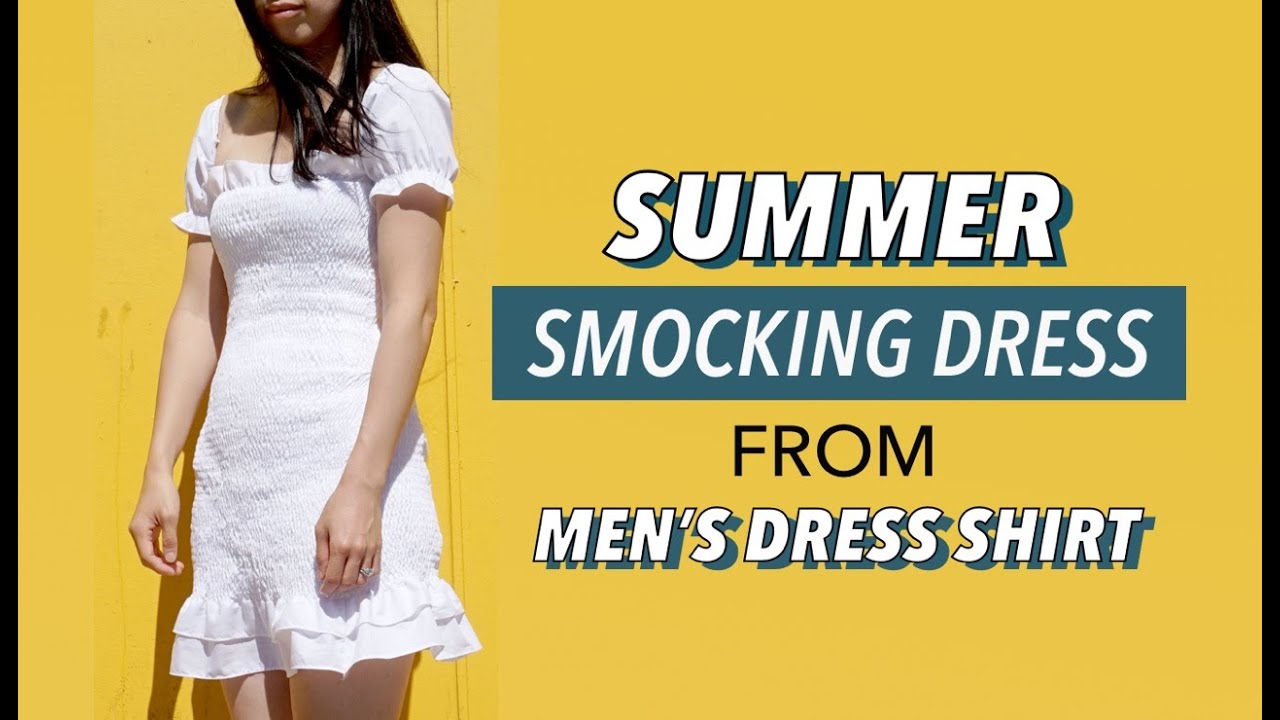 Smocking Dress From Men's Dress Shirt (Upcycle Clothing!)
