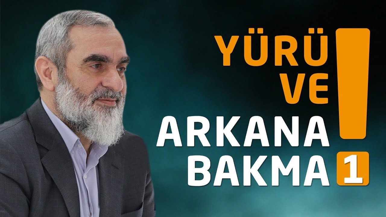 YÜRÜ VE ARKANA BAKMA! (1) | Nureddin Yıldız