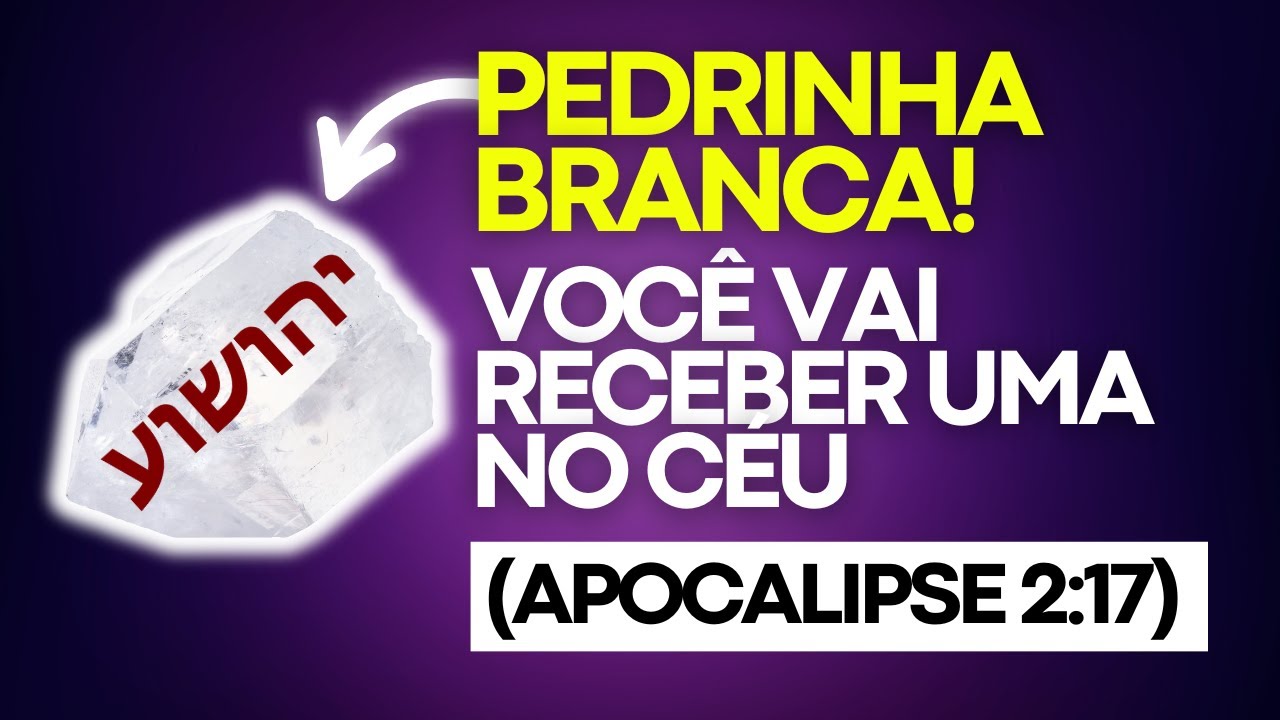 JESUS VAI TE DAR UM NOVO NOME E UMA PEDRINHA BRANCA!