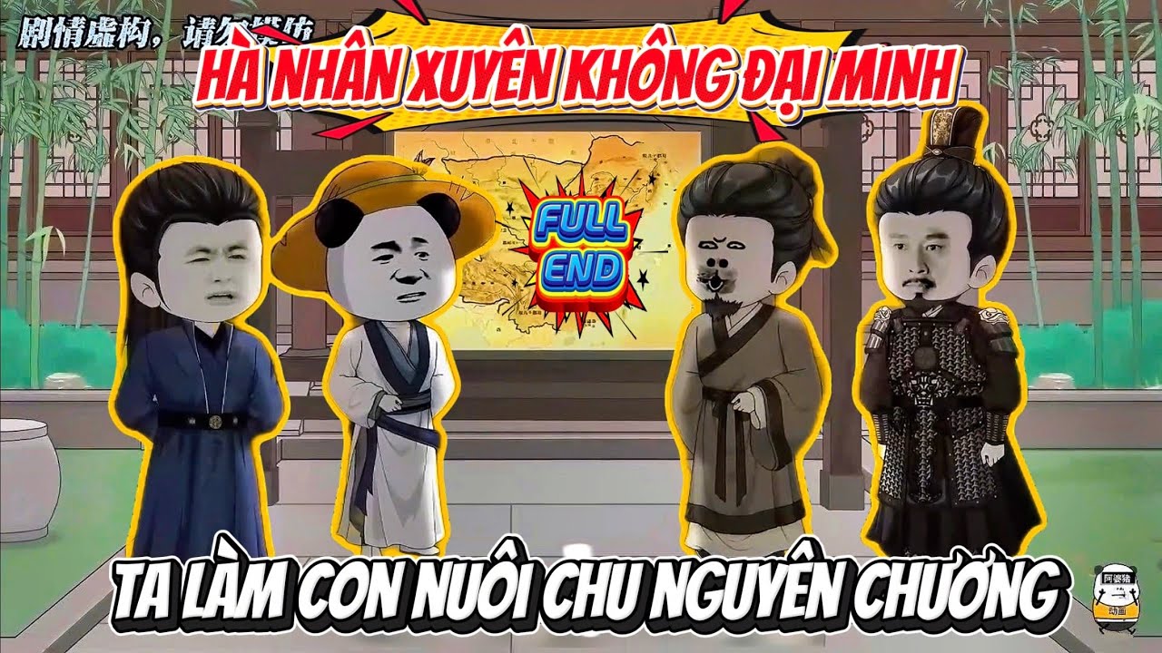 Hà Nhân Xuyên Không Đại Minh, Ta Làm Con Nuôi Chu Nguyên Chương | Hà Nhân Sub