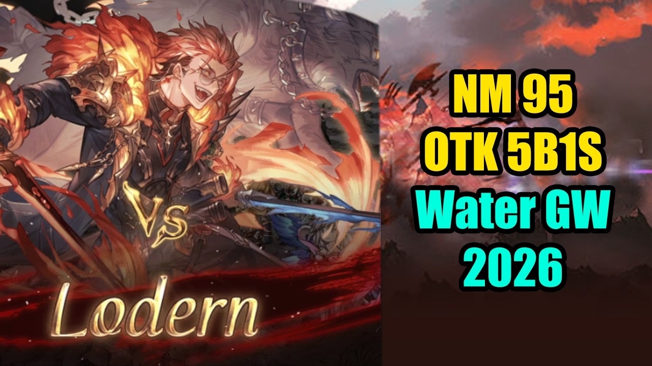 [GBF] NM95 OTK Setup 5b1S - Primal and Magna Team (Lancer Origin) (Water GW/April 2026)