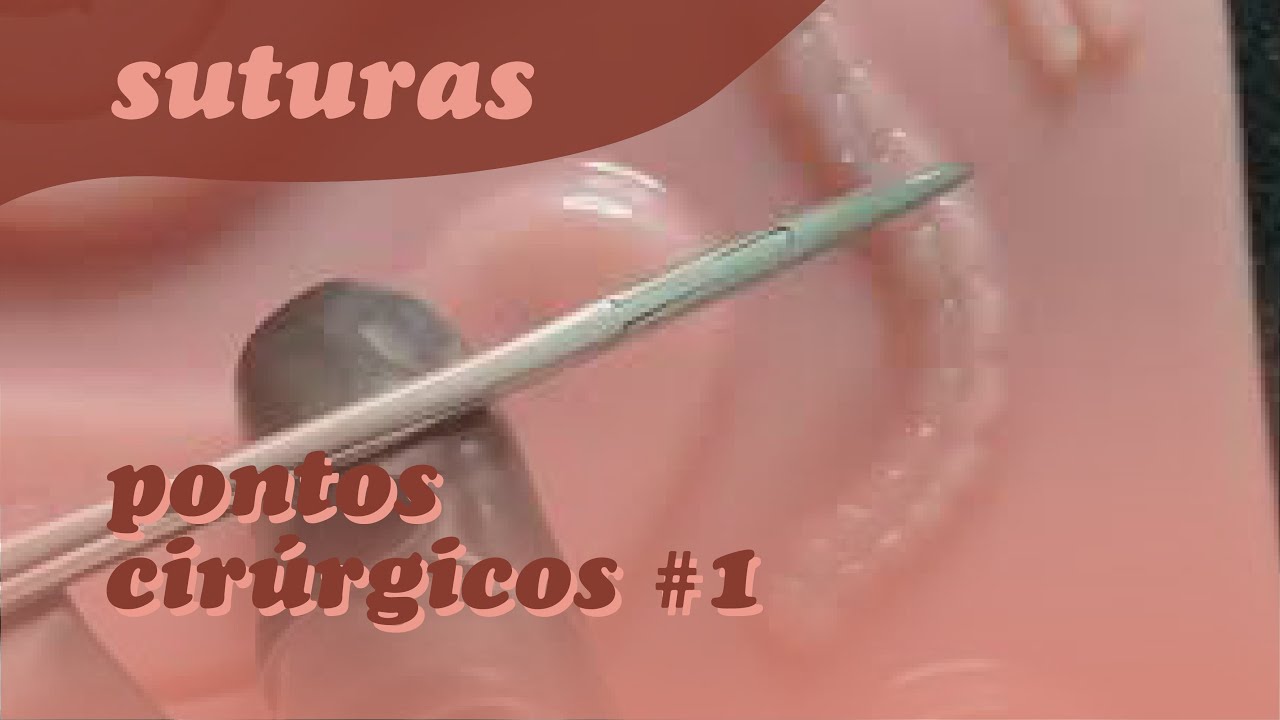 Tipos de Suturas | Pontos Cirúrgicos #01